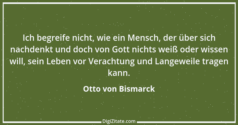 Zitat von Otto von Bismarck 161