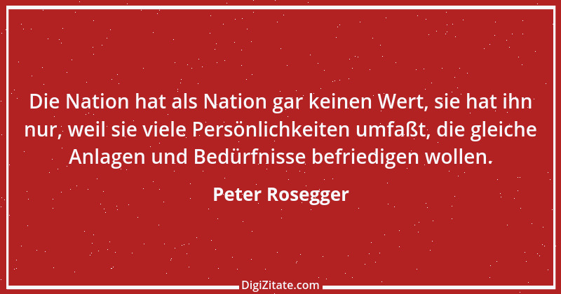 Zitat von Peter Rosegger 16