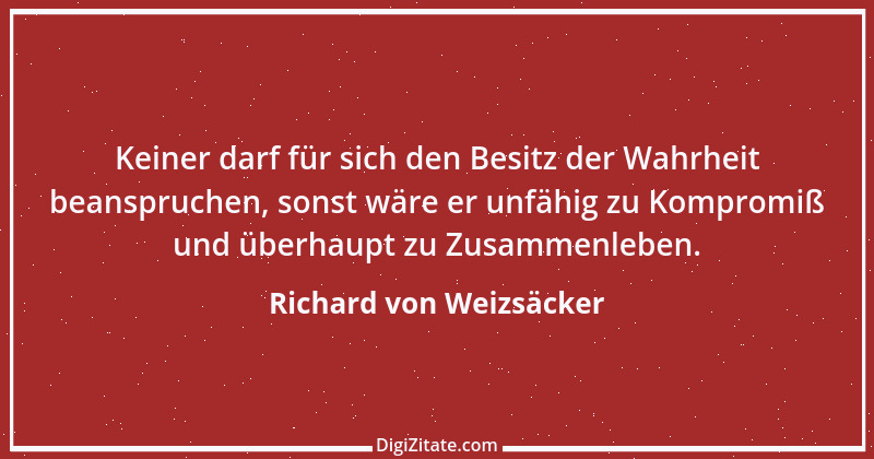 Zitat von Richard von Weizsäcker 153