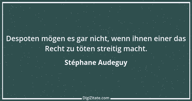 Zitat von Stéphane Audeguy 3