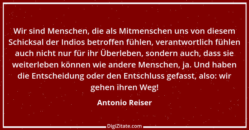 Zitat von Antonio Reiser 1