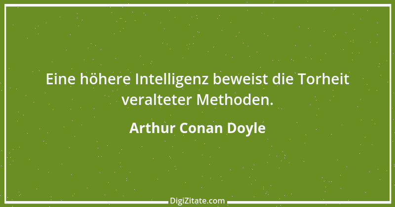 Zitat von Arthur Conan Doyle 15