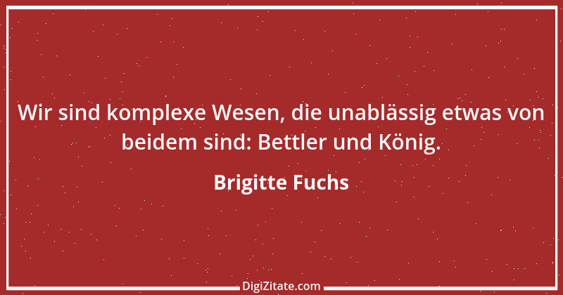 Zitat von Brigitte Fuchs 154