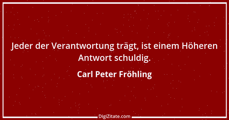 Zitat von Carl Peter Fröhling 181