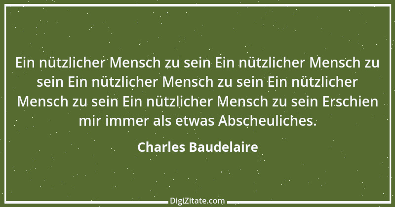 Zitat von Charles Baudelaire 49