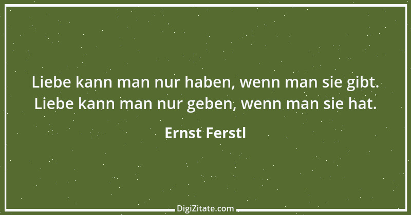 Zitat von Ernst Ferstl 1905