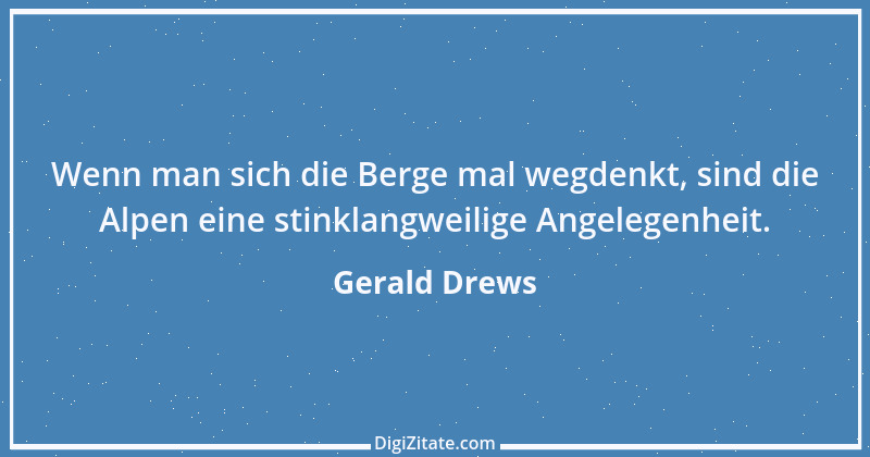 Zitat von Gerald Drews 44