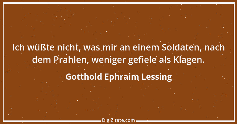 Zitat von Gotthold Ephraim Lessing 386