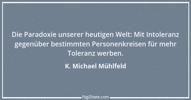 Zitat von K. Michael Mühlfeld 40