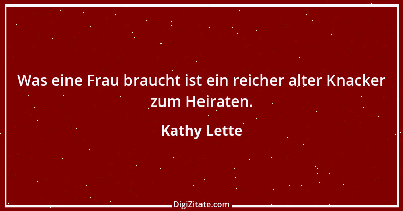 Zitat von Kathy Lette 1