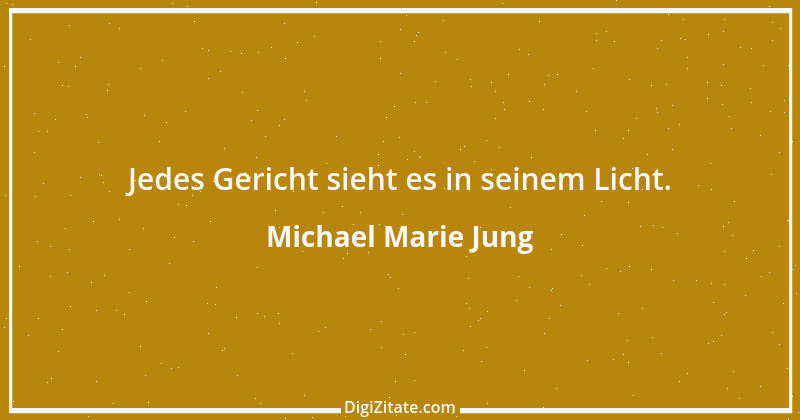 Zitat von Michael Marie Jung 31