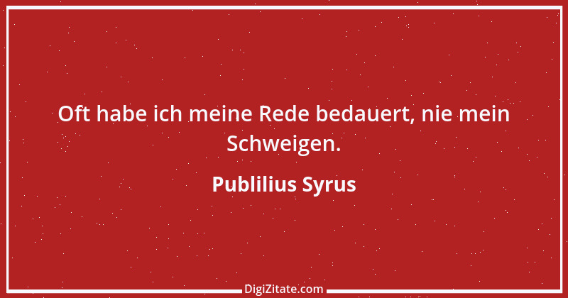 Zitat von Publilius Syrus 129