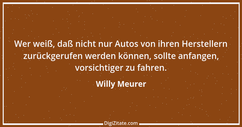 Zitat von Willy Meurer 765