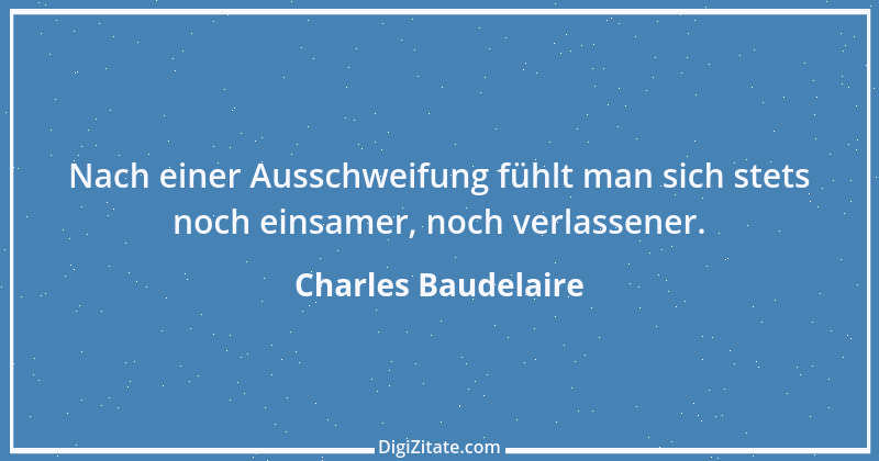 Zitat von Charles Baudelaire 50