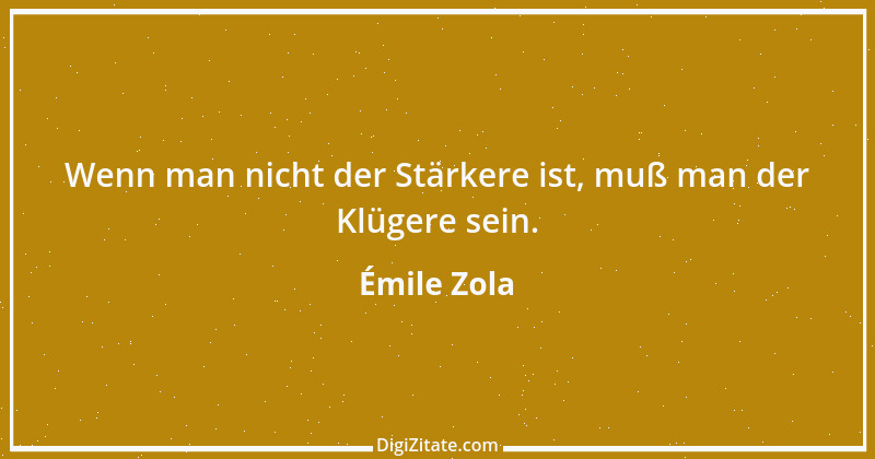 Zitat von Émile Zola 3