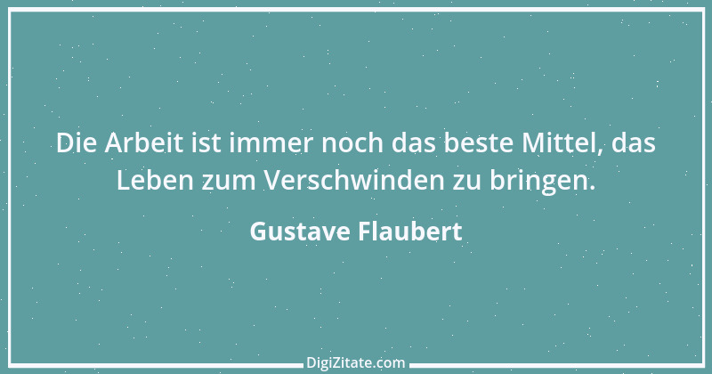 Zitat von Gustave Flaubert 308