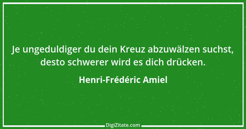 Zitat von Henri-Frédéric Amiel 6