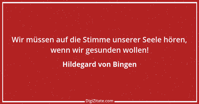 Zitat von Hildegard von Bingen 101