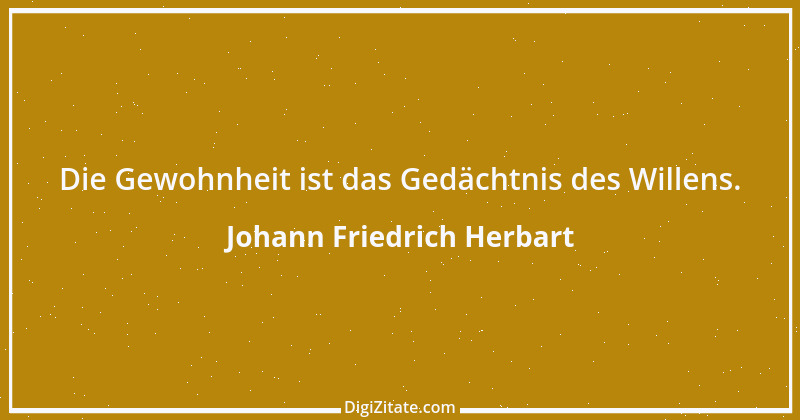 Zitat von Johann Friedrich Herbart 44