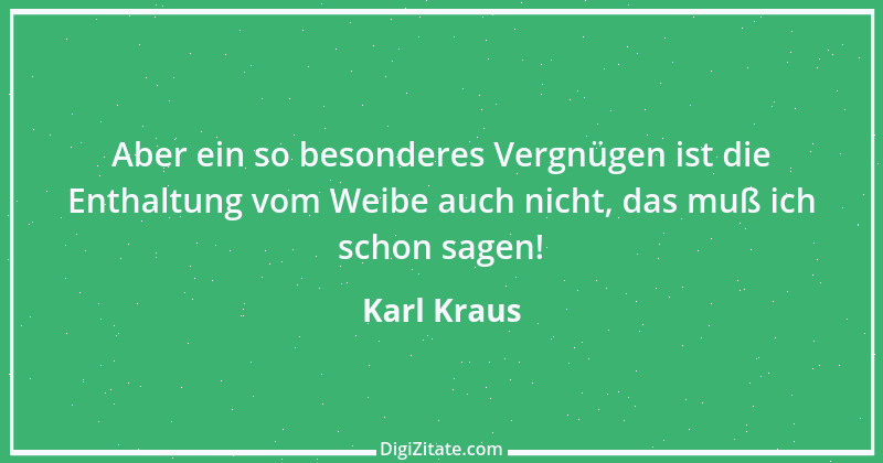 Zitat von Karl Kraus 224