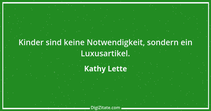 Zitat von Kathy Lette 2