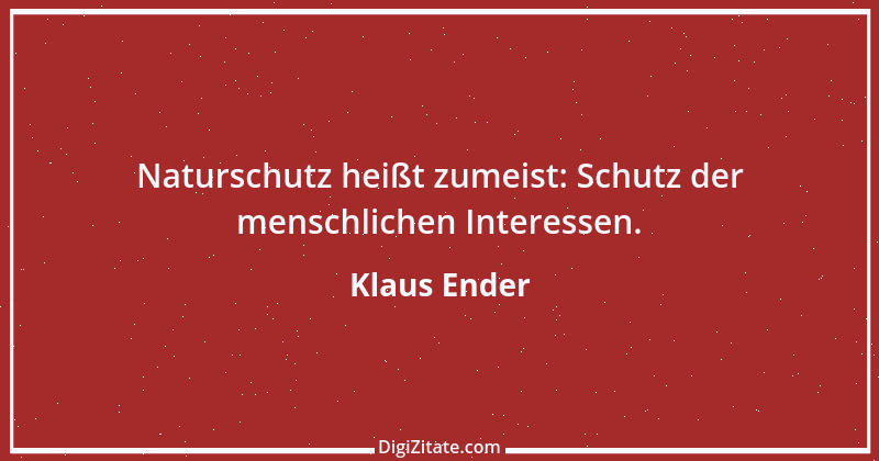 Zitat von Klaus Ender 138