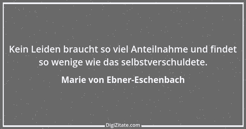 Zitat von Marie von Ebner-Eschenbach 433