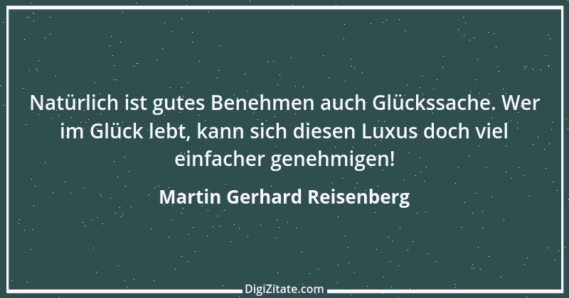 Zitat von Martin Gerhard Reisenberg 2780