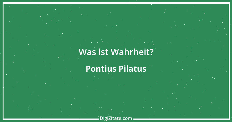 Zitat von Pontius Pilatus 2