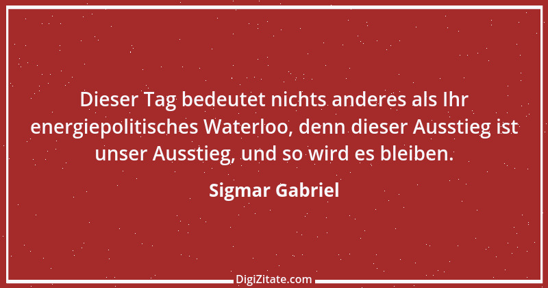 Zitat von Sigmar Gabriel 5