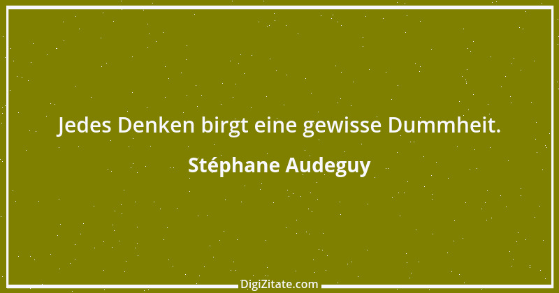 Zitat von Stéphane Audeguy 5