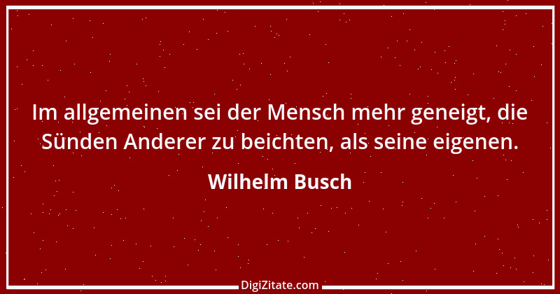 Zitat von Wilhelm Busch 17