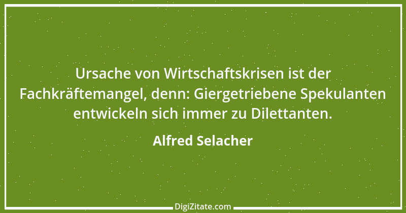 Zitat von Alfred Selacher 124