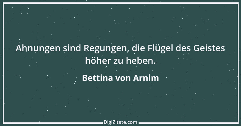 Zitat von Bettina von Arnim 55