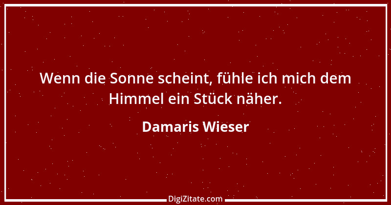 Zitat von Damaris Wieser 332