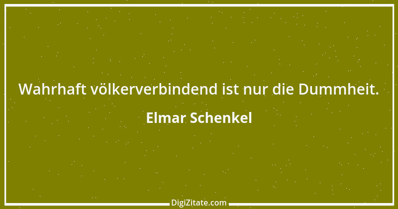 Zitat von Elmar Schenkel 13