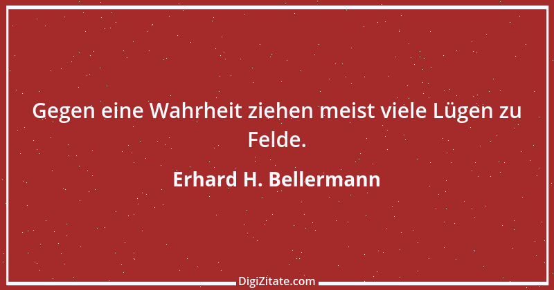 Zitat von Erhard H. Bellermann 314