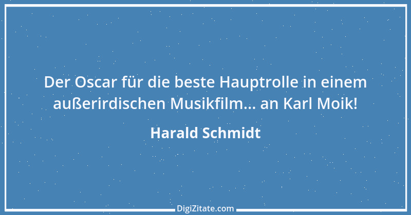 Zitat von Harald Schmidt 118