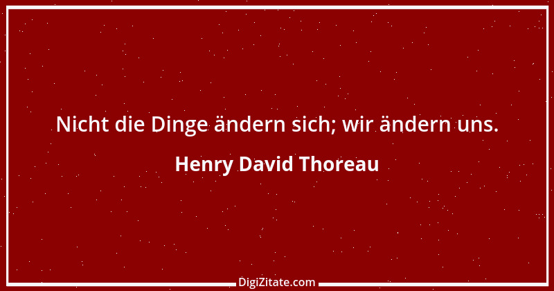 Zitat von Henry David Thoreau 43