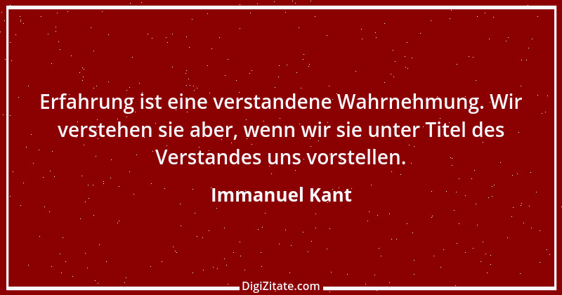 Zitat von Immanuel Kant 291