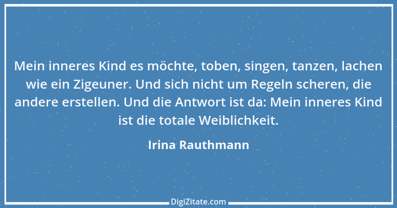 Zitat von Irina Rauthmann 327