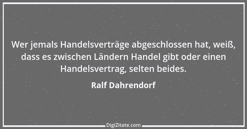 Zitat von Ralf Dahrendorf 1