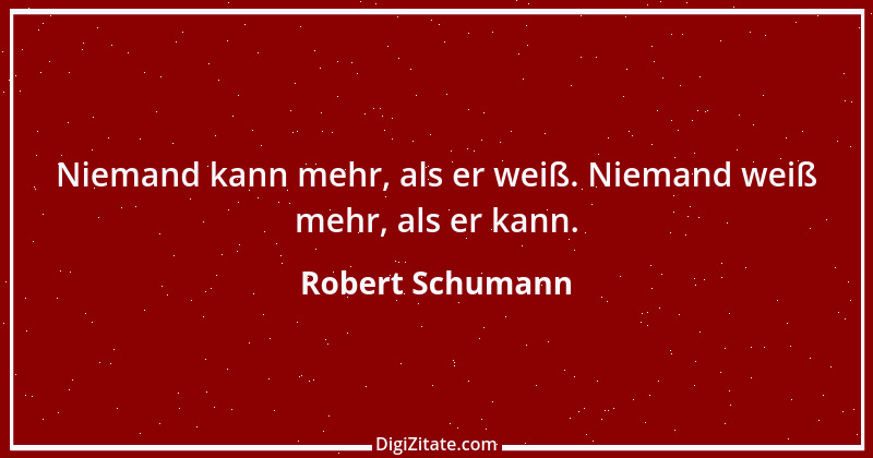 Zitat von Robert Schumann 26