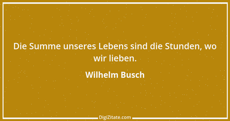 Zitat von Wilhelm Busch 352