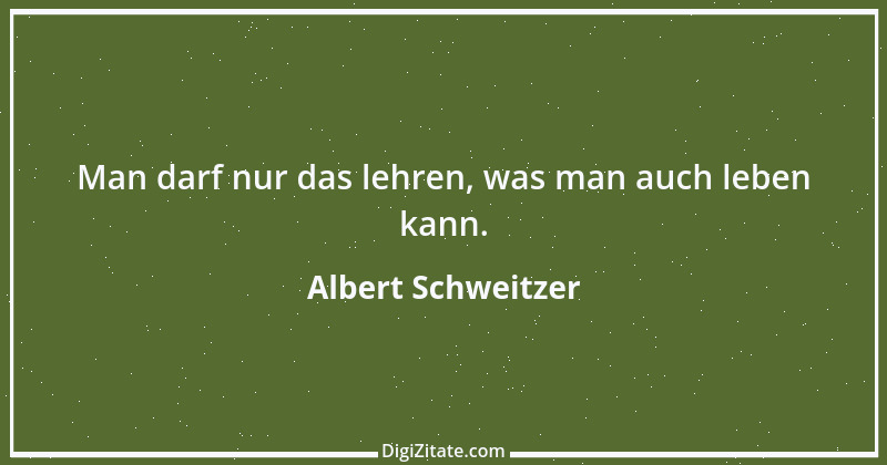 Zitat von Albert Schweitzer 177