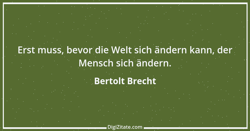 Zitat von Bertolt Brecht 44