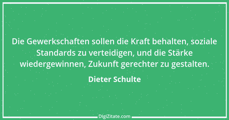 Zitat von Dieter Schulte 12