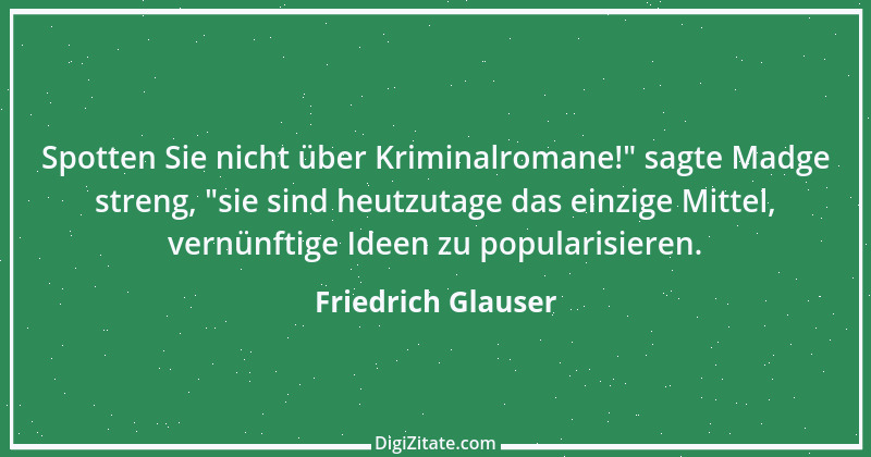 Zitat von Friedrich Glauser 6