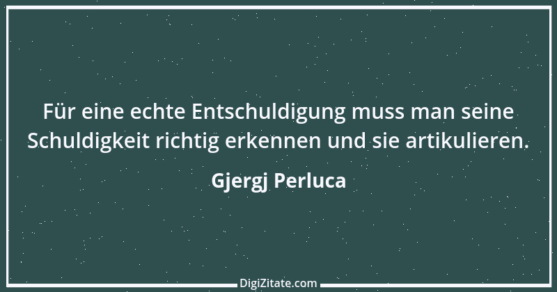 Zitat von Gjergj Perluca 171