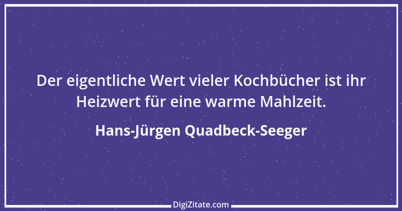 Zitat von Hans-Jürgen Quadbeck-Seeger 94